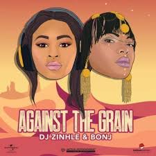 Download Mp3 Dj Zinhle Bonj Against The Grain