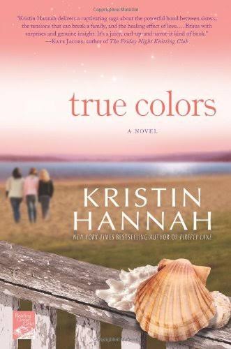 True Colors by Kristin Hannah | Goodreads