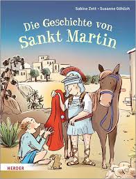 Martin, wenn es bei uns 12 uhr ist? Die Geschichte Von Sankt Martin Kinderbuch Online Kaufen