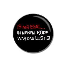 Button Is Mir Egal Lustige Zitate Und Spruche Spruche Lustige Spruche