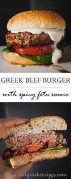 The Juiciest Greek Beef Burger With A Spicy Feta Sauce Real Greek Recipes Recipe Burger Recipes Beef Spicy Burger Greek Burger Beef
