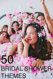50 Bridal Shower Theme Ideas Wedding Bridal Shower Bridal Shower Bachelorette Party Ideas Bridal Party