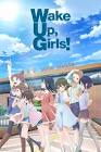 Wake Up,Girls！
