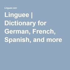 Linguee Dictionary For German French Spanish And More Spanish German Dictionary