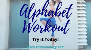 Follow along in this fun and healthy way to learn about the alphabet and letter sounds. Alphabet Workout Workout Of The Week Feb 24th Fitmomology