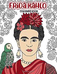 Diego rivera coloring pages & frida kahlo coloring pages | studio t blog. Frida Kahlo Coloring Book Great Paintings Women Artists Coloring Book Prescott Lakesha 9798650461982 Amazon Com Books