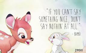 I've been searching the internet recently, and i found a bunch of quotes from the movie bambi that i just couldn't resist posting. Which Disney Philosophy Do You Live By Inspirational Quotes Disney Disney Love Quotes Cute Disney Quotes