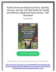 FREE) (PDF) Pacific Northwest Medicinal Plants: Identify, Harvest, and Use  120 Wild Herbs for Healt by EvaJohnsonjq