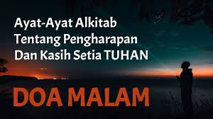 Untuk kakak dan adik adikku tiada yang paling mengharukan saat kumpul bersama kalian walaupun sering bertengkar tapi hal itu selalu menjadi warna yang tak akan bisa tergantikan terima kasih atas doa dan bantuan kalian selama ini hanya karya kecil ini yang dapat aq persembahkan. Kumpulan Ayat Alkitab Tentang Pengharapan Dan Kasih Setia Tuhan Doa Malam Kristen 2020 Youtube