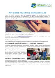 This is true for all drivers, so you'll be able to find car insurance for you usually have to call your insurer to make a claim, though you may also be able to claim online or by filling out a form and sending it by post. Why Should You Buy Car Insurance Online By Insurance 4less Issuu