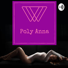 Bisexual guy and female agent masturbate. With Poly Anna Podcast Sexploration With Poly Anna Listen Notes