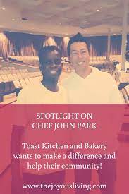 The Joyous Living Chef John Park Toast Kitchen Bakery Costa Mesa Chef Amusement Park Essentials Disney Movies To Watch