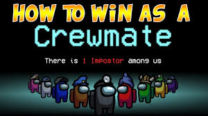 How To Always Win As A Crewmate In Among Us Among Us Youtube