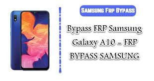 Has sold you the device, it is the unique possibility if you want to have your phone unlocked for free. Bypass Frp Samsung Galaxy A10 Frp Bypass Samsung 2019