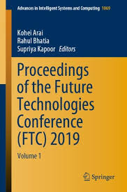Мы в ftc инвестируем в перспективные стартапы, блокчейн и криптовалюты. Proceedings Of The Future Technologies Conference Ftc 2019 Springerlink