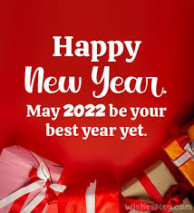 400 New Year Wishes And Messages 2022 Proper Lyrics