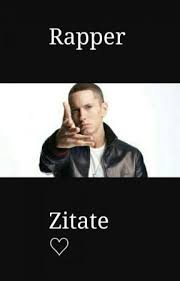 Rapper Zitate Eminem Zitate Wattpad