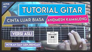 D hati yang setia e d e tulus padamu ohoo d e.huuu. Tutorial Gitar Cinta Luar Biasa Andmesh Kamaleng Versi Asli Lengkap Youtube