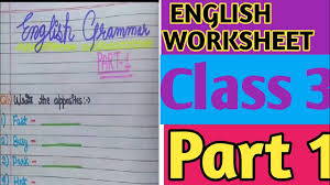 Practice online and check your results or print the exercises with answers to use in your classes. English Worksheet For Grade 3 Grammar Worksheet For Solutions English For Class 3 Youtube