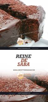 Reine De Saba Recette Alimentation Gateaux Et Desserts Reine De Saba