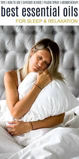 Check out these lemon diffuser blends and bring some smiles to your space. The Best Essential Oils For Sleep And Relaxation Easy Healthy Recipes