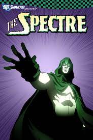 Dc is home to the world's greatest super heroes, including superman, batman, wonder woman, green lantern, the flash, aquaman and more. Dc Showcase The Spectre Short 2010 Imdb