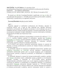 .de înscriere și înregistrare a calificărilor din învățământul superior în registrul național al calificărilor din învățământul superior (rncis) a studiilor cu prevederile directivei 2005/36/ce privind recunoasterea calificarilor profesionale si a adeverintei privind certificarea competentelor. Https Mmuncii Ro J33 Images Documente Legislatie Munca Legislatie 20122018 Hg917 2018 Pdf