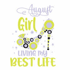 Download August Girl Svg August Girl Birthday Svg Svg Dxf Eps Pdf Png Cricut Silhouette Cutting File Vector Clipart