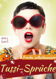Sammlung von sarah • zuletzt aktualisiert: Amazon Com Freche Selbstbewusste Tussi Spruche Statements Witze Und Coole Abblitz Spruche Fur Coole Madchen Stolze Zicken Und Schlagfertige Frauen German Edition Ebook Fun Oberzicke Lisa Kindle Store