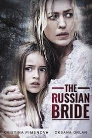 The Russian Bride F U L L Movie Hd 1080p Sub English Watch Or Download Here Pinterest Russian Bride Kristina Pimenova Full Movies