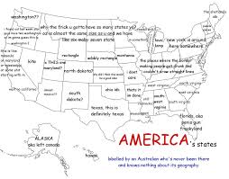 This Map Of The United States Purportedly Labeled By An Aussie Is Making Its Way Around The Internet And It S Actually Kind Funny Maps Humor Just For Laughs