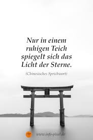 Chinesisches Sprichwort Ruhe Gelassenheit Entspannung Achtsamkeit Spruche Gelassenheit Weisheiten Spruche Schone Spruche Lebensweisheiten
