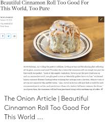 Beautiful Cinnamon Roll Too Good For This World Too Pure News In Brief January 232014 Vol 50 Issue 03 Food Local Scottsdale Az Citing The Pastry S Sublime Inviting Aroma And The Alluring Glint