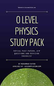 O Level Physics Study Pack Topical Past Papers Atp Questions Revision Checklist O Levels Past Papers Physics