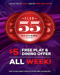 Red Hawk Casino | Did you know about our Club 55 Free Play and Dining  Offers? It's as easy as earning 100 slot points or table games to receive  $5 for fre... | Instagram