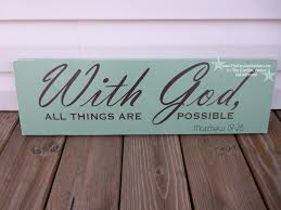 Thank you for visiting my primitive things & milarae designs. With God All Things Are Possible Wood Board Home Decor Wall Hanging Primitive Distressed On Luulla