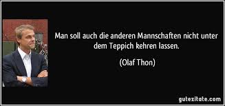Definition of unter den teppich kehren in the definitions.net dictionary. Man Soll Auch Die Anderen Mannschaften Nicht Unter Dem Teppich