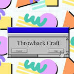 Throwback Craft
