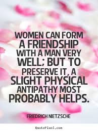 Check spelling or type a new query. Quotes About Man Woman Friendship 28 Quotes