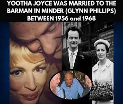 Yootha Joyce was married to Glynn Edwards (known as Dave 'the barman' from  Minder) from 1956 to 1968. Despite their divorce, they remained close  friends afterward.