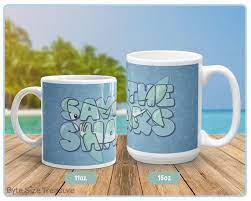 Save The Sharks Coffee Mug 11oz 15oz Etsy Mugs Coffee Mugs Save The Sharks