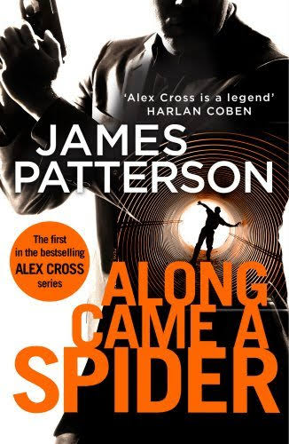 Along Came a Spider (Alex Cross) by James Patterson | Goodreads