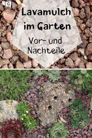 Alle ziersteine können nur noch per selbstabholung in unserer geschäftsstelle gekauft werden! Lavamulch Im Garten Verwenden Vor Und Nachteile Lavamulch Lavasteine Garten Garten