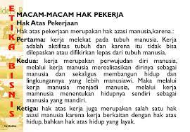 Ketika pegawai kantoran di jakarta mulai bekerja dari rumah akibat penyebaran virus corona, para pekerja informal masih harus terus beraktivitas di pabrik. Hak Pekerja Ppt Download