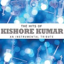 The Hits Of Kishore Kumar An Instrumental Tribute Songs Download The Hits Of Kishore Kumar An Instrumental Tribute Mp3 Songs Online Free On Gaana Com