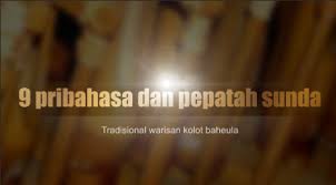 Check spelling or type a new query. 9 Pribahasa Bahasa Sunda Tradisional Warisan Kolot Baheula