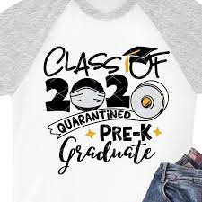 Download Class Of 2020 Quarantine Kindergarten Graduation T Shirt Clothing Tops Tees Anitarajpurohit Com