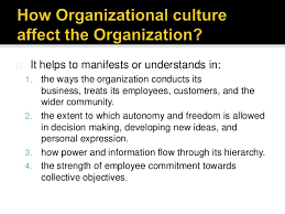 Secondary objectives to ascertain if the culture of organization impact on (i) employee job performance to find the relationship (ii) between corporate culture and employee job performance to formulate suggestion on iii. How Organizational Culture Have An Impact On Employee Performance And