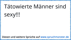 Reibedjustglut Spruche Uber Tatowierte Menschen
