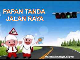 Mulai dari doa selamat yang pendek ataupun doa keselamatan yang panjang. Papan Tanda Jalan Raya